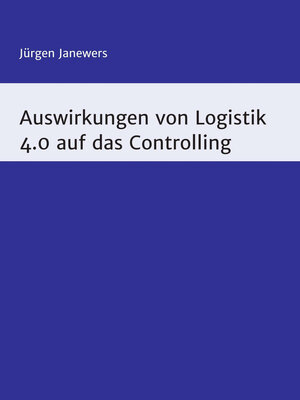 cover image of Auswirkungen von Logistik 4.0 auf das Controlling